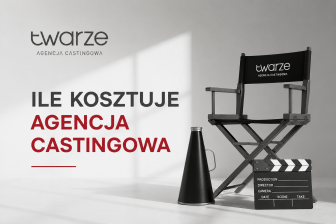 Ile kosztuje agencja castingowa?